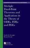 Multiple Fixed-Point Theorems and Applications in the Theory of ODEs, FDEs and PDEs