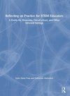 Reflecting on Practice for STEM Educators