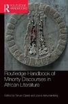 Routledge Handbook of Minority Discourses in African Literature