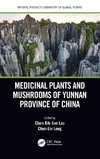 Medicinal Plants and Mushrooms of Yunnan Province of China