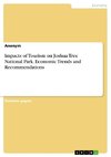 Impacts of Tourism on Joshua Tree National Park. Economic Trends and Recommendations