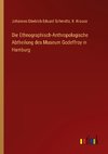 Die Ethnographisch-Anthropologische Abtheilung des Museum Godeffroy in Hamburg