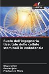 Ruolo dell'ingegneria tissutale delle cellule staminali in endodonzia