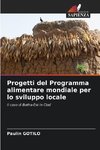 Progetti del Programma alimentare mondiale per lo sviluppo locale