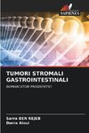 TUMORI STROMALI GASTROINTESTINALI