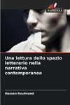 Una lettura dello spazio letterario nella narrativa contemporanea