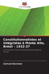 Constitutionnalistes et intégristes à Monte Alto, Brésil - 1932-37