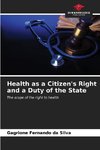 Health as a Citizen's Right and a Duty of the State