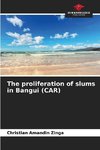 The proliferation of slums in Bangui (CAR)