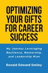 OPTIMIZING YOUR GIFTS FOR CAREER SUCCESS