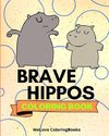 Brave Hippos Coloring Book