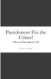 Punishment Fits the Crime!