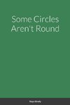 Some Circles Aren't Round