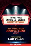 Indiana Jones And The Last Crusade - Ultimate Trivia Book