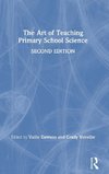 The Art of Teaching Primary School Science