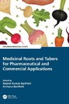 Medicinal Roots and Tubers for Pharmaceutical and Commercial Applications