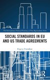 Social Standards in EU and US Trade Agreements