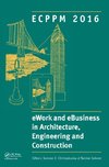 eWork and eBusiness in Architecture, Engineering and Construction