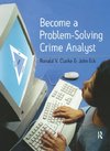 Become a Problem-Solving Crime Analyst