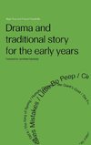 Drama and Traditional Story for the Early Years