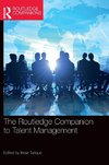 The Routledge Companion to Talent Management