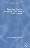 Assessing English Language Proficiency in U.S. K-12 Schools