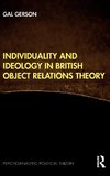 Individuality and Ideology in British Object Relations Theory