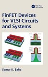 FinFET Devices for VLSI Circuits and Systems