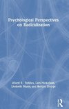 Psychological Perspectives on Radicalization