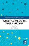 Communication and the First World War