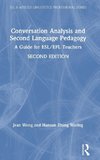 Conversation Analysis and Second Language Pedagogy