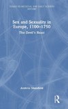 Sex and Sexuality in Europe, 1100-1750