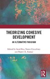 Theorizing Cohesive Development