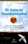 Die Gaben der Unvollkommenheit