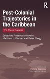 Post-Colonial Trajectories in the Caribbean