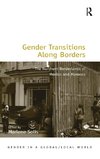 Gender Transitions Along Borders