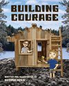 Building Courage