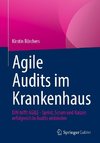 Agile Audits im Krankenhaus