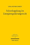 Sektorkopplung im Energieregulierungsrecht