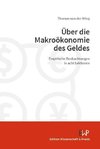 Über die Makroökonomie des Geldes