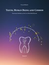 Teeth, Human Being and Cosmos