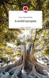 A world synopsis. Life is a Story - story.one