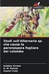 Studi sull'Alternaria sp. che causa la peronospora fogliare del colombo