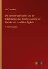 Die normale Ossification und die Erkrankungen des Knochensystems bei Rachitis und hereditärer Syphilis