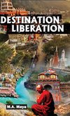 Destination Liberation