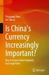 Is China's Currency Increasingly Important?