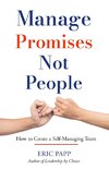 Manage Promises Not People