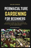 Permaculture Gardening for Beginners