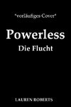 Powerless - Die Flucht