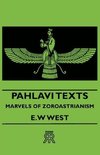 Pahlavi Texts - Marvels of Zoroastrianism